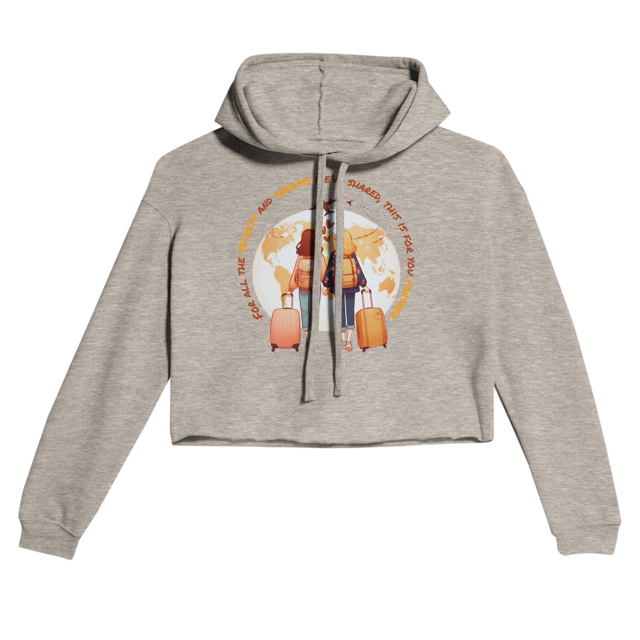 For All We’ve Dreamed – A Sister’s Travel Tribute Hoodie