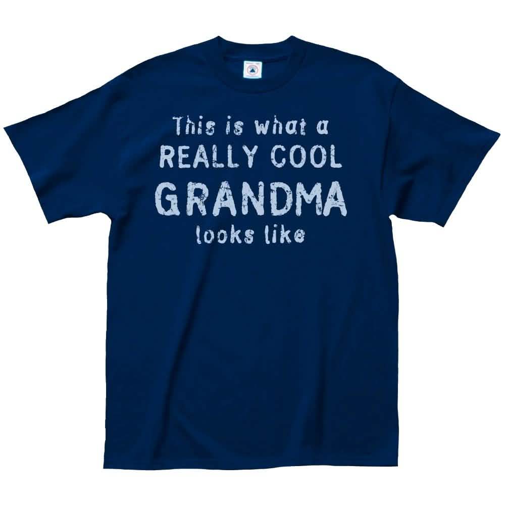 Really Cool Grandma or This Grandma Rocks Shirt – Assorted Styles and Sizes – Really Cool Grandma Really Cool Grandma or This Grandma Rocks Shirt – Assorted Styles and Sizes – Really Cool Grandma