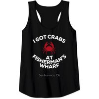 I Got Crabs At Fisherman’s Wharf Tank Top I Got Crabs At Fisherman’s Wharf Tank Top