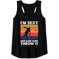 I’m Sexy And I Throw It, Ultimate Frisbee Tank Top I’m Sexy And I Throw It, Ultimate Frisbee Tank Top